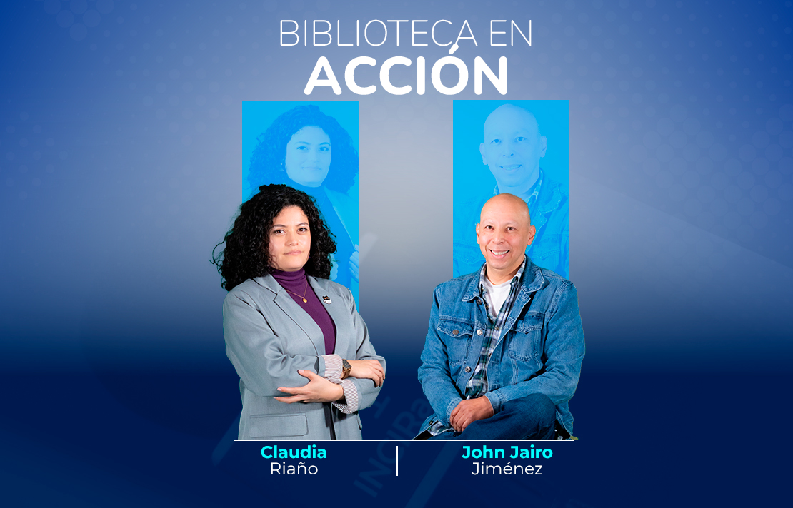 Sobre un fondo azul están Claudia RIaño y Jhon Jairo Jimenez en la parte superior aparece el texto Biblioteca en Acción