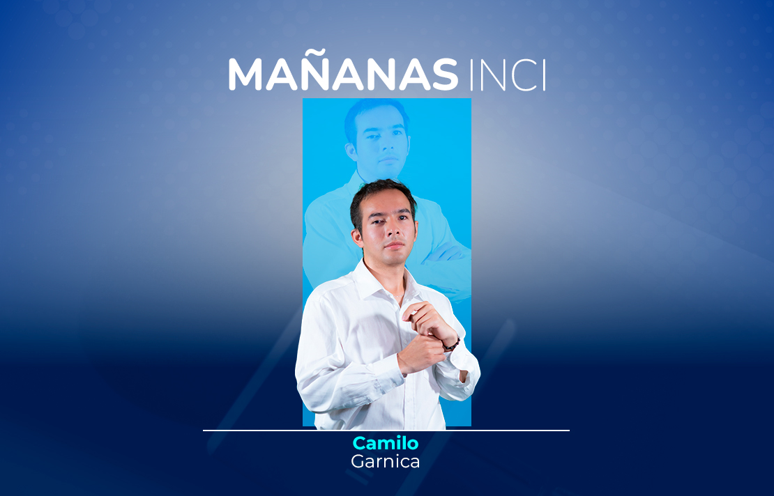 sobre un fondo azul está Camilo Garnica en la parte superior aparece el texto Mañanas INCI