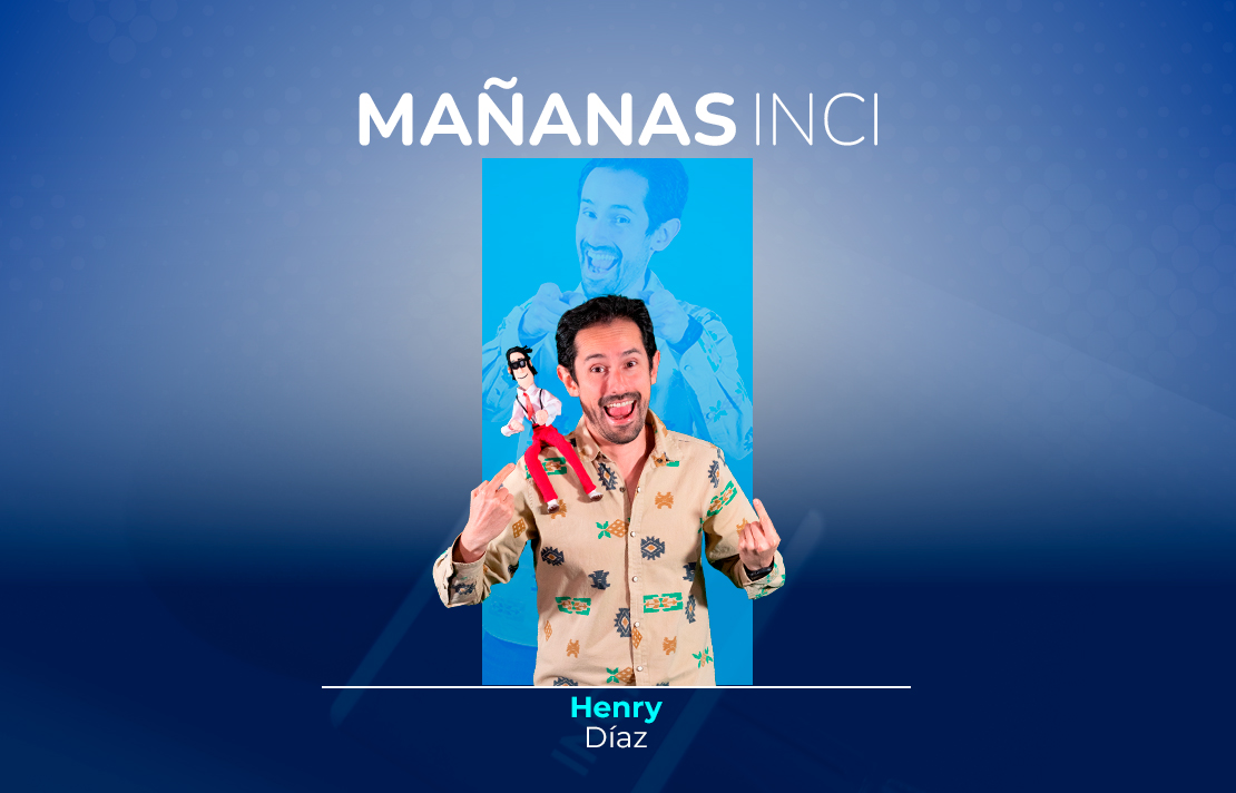 sobre un fondo azul está Henry Díaz en la parte superior aparece el texto Mañanas INCI