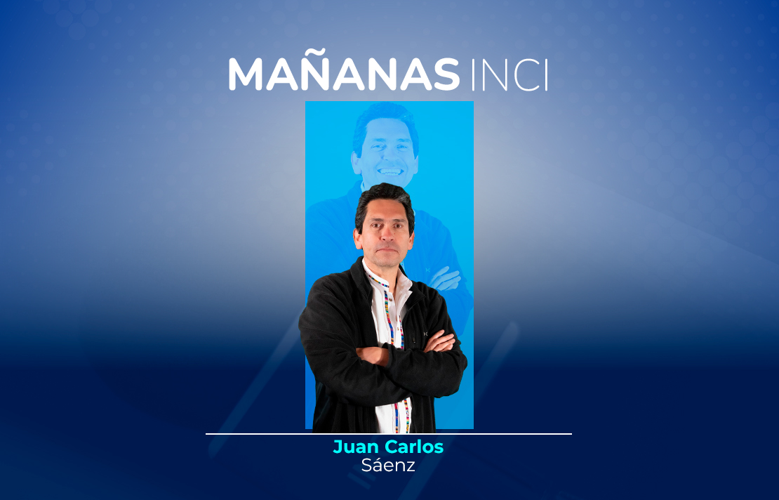 sobre un fondo azul está Juan Carlos Saenz en la parte superior aparece el texto Mañanas INCI