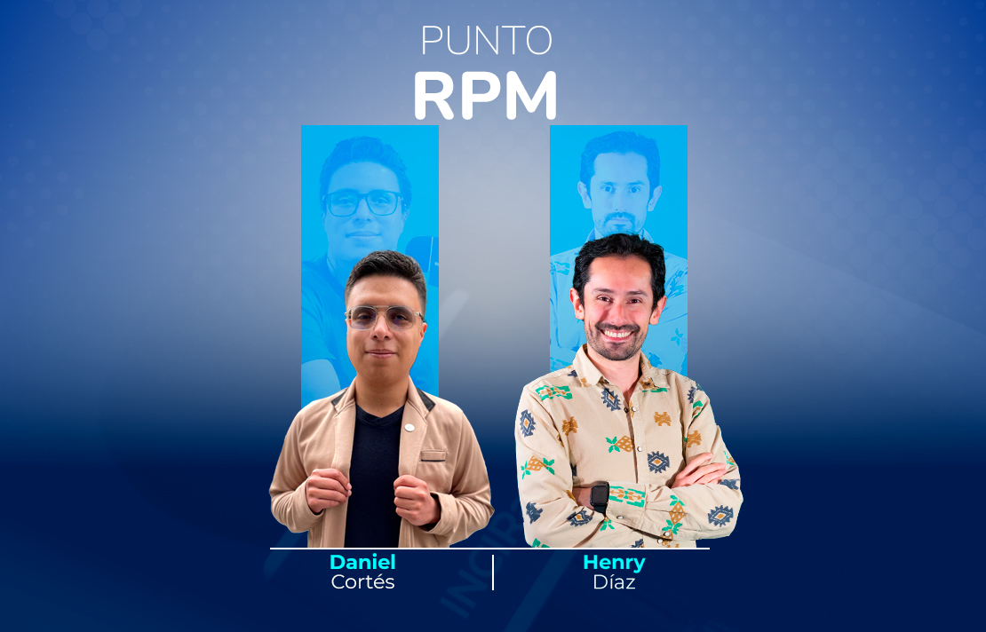 Sobre un fondo azul están Daniel Cortes y Henry Díaz en la parte superior aparece el texto Punto RPM