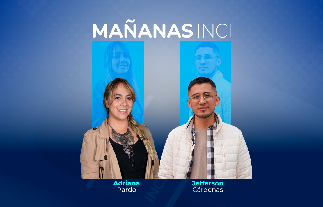 sobre un fondo azul están adriana pardo y Jefferson Cardenas en la parte superior hay un letrero en blanco mañanas inci