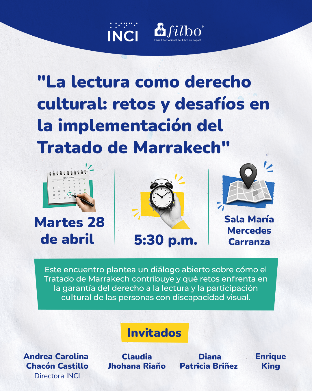 Afiche de la FILBo 2026 que anuncia la charla “La lectura como derecho cultural: retos y desafíos en la implementación del Tratado de Marrakech”, el 28 de abril a las 5:30 p.m. en la sala María Mercedes Carranza, con participación de Andrea Carolina Chacón Castillo.