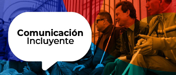 Botón - Comunicación Incluyente 