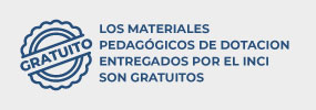 Banner, los materiales pedagógicos de DOTACION ENTREGADOS por el INCI son gratuitos
