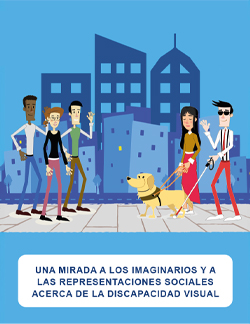 Portada Una mirada a los imaginarios y a las representaciones sociales acerca de la discapacidad visual