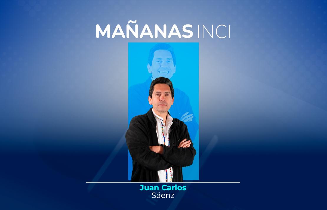 sobre un fondo azul está Juan Carlos Saenz en la parte superior aparece el texto Mañanas INCI