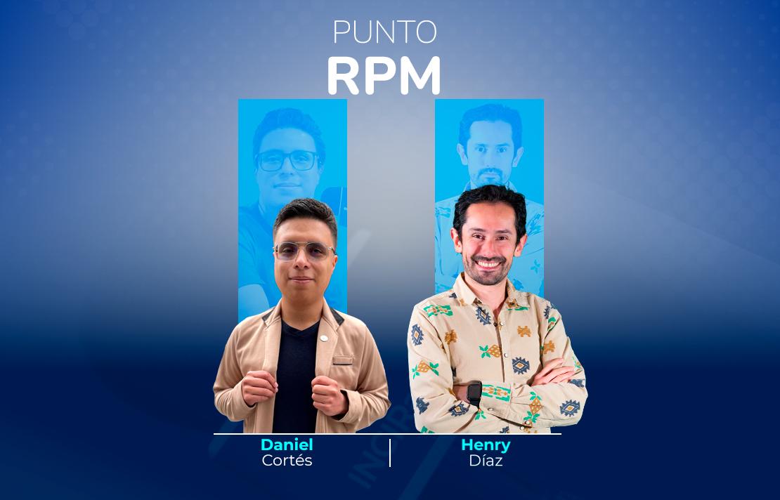 Sobre un fondo azul están Daniel Cortes y Henry Díaz en la parte superior aparece el texto Punto RPM
