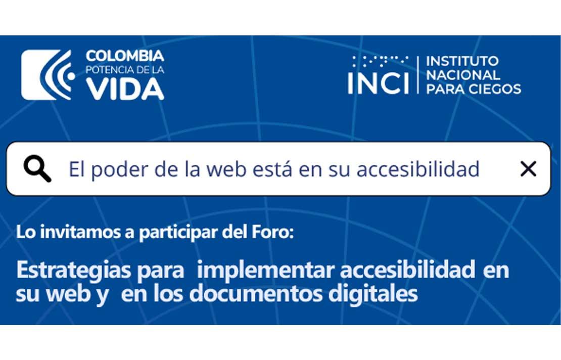 FORO - Conozca cómo puede orientar o promover sitios web accesibles en su empresa o entidad - 28 de noviembre 9:00am