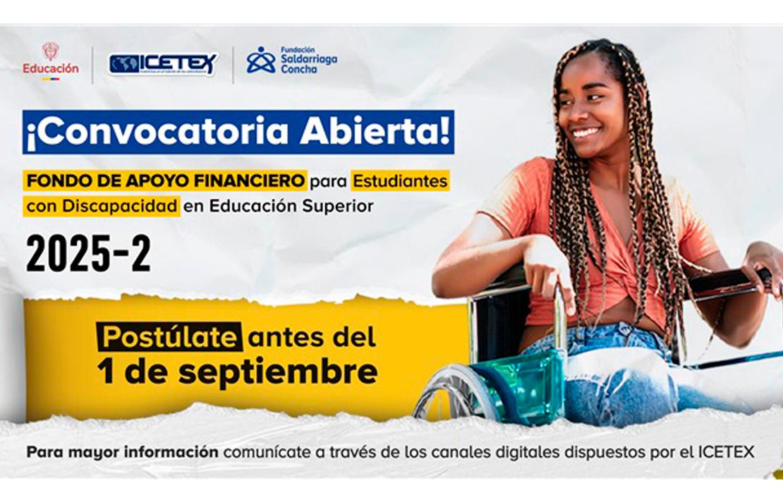 Publicidad de la Convocatoria Fondo de Apoyo Financiero para Estudiantes con Discapacidad – 2025-II, donde se aprecia a una mujer afro en silla de ruedas