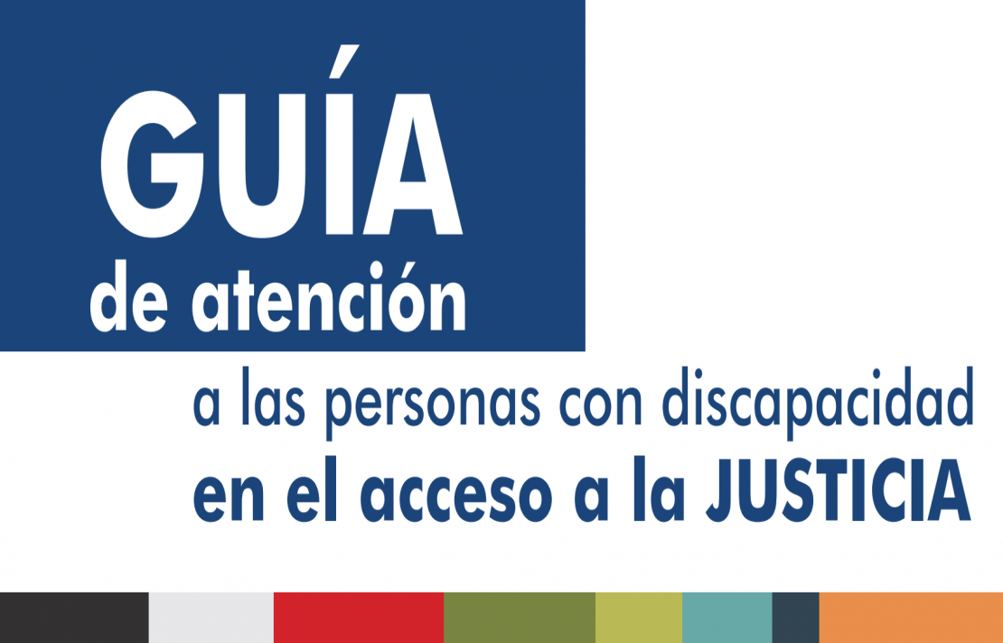 Banner ‘Guía de Atención a las Personas con Discapacidad en el Acceso a la Justicia’,