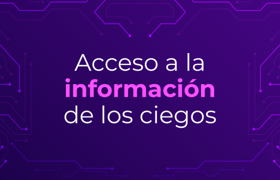 Imagen, en letras Acceso a la información de los ciegos