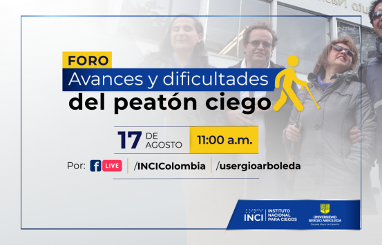 Imagen - Invitación Foro &quot;Avances y dificultades del peatón ciego&quot; - 17 de agosto 11:00am