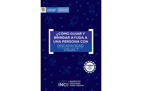 Portada de la cartilla ¿Como guiar y brindar ayuda a una persona con discapacidad visual?