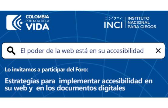 FORO - Conozca cómo puede orientar o promover sitios web accesibles en su empresa o entidad - 28 de noviembre 9:00am