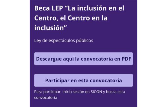Pantallazo de la convocatoria: Beca LEP "La inclusión en el Centro, el Centro en la inclusión".