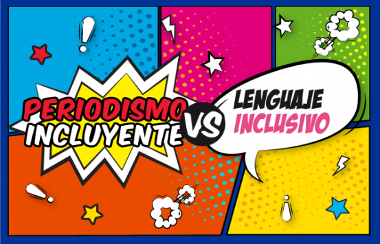Imagen de un texto que dice Periodismo Incluyente Vs Lenguaje Inclusivo