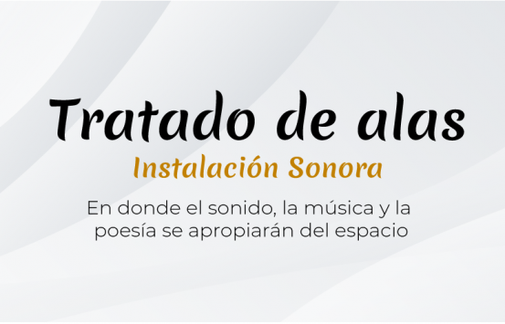 Tratado de alas, Instalación sonora