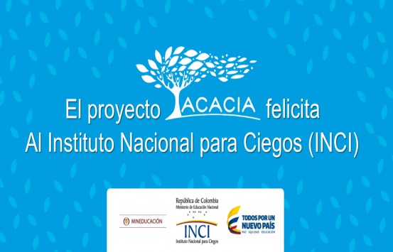 Banner en fondo azul con el texto: el proyecto ACACIA felicita la Instituto Nacional para Ciegos (INCI)