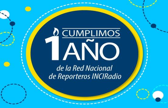 cumplimos 1 año de la red nacional de reporteros INCIRadio